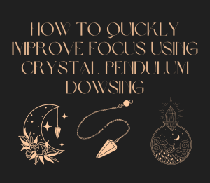 Crystal Pendulum Dowsing