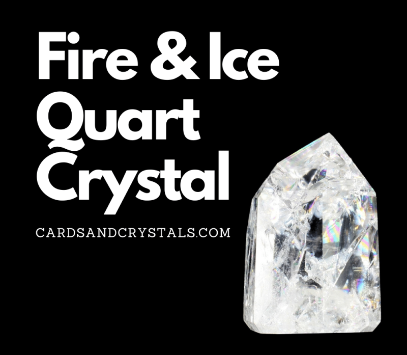 Fire and Ice Quartz Crystal Meaning & 3 Best Metaphysical Uses